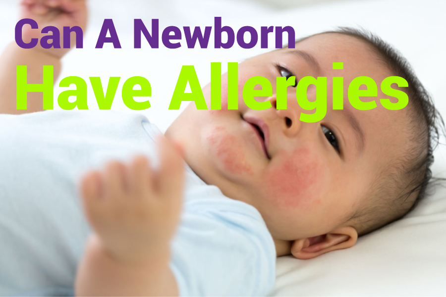 Can A Newborn Baby Have Allergies