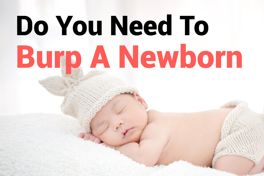 Do You Need To Burp A Newborn