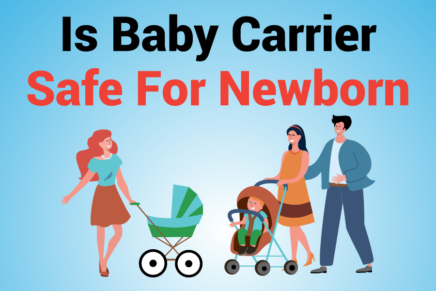 Is Baby Carrier Safe For Newborn