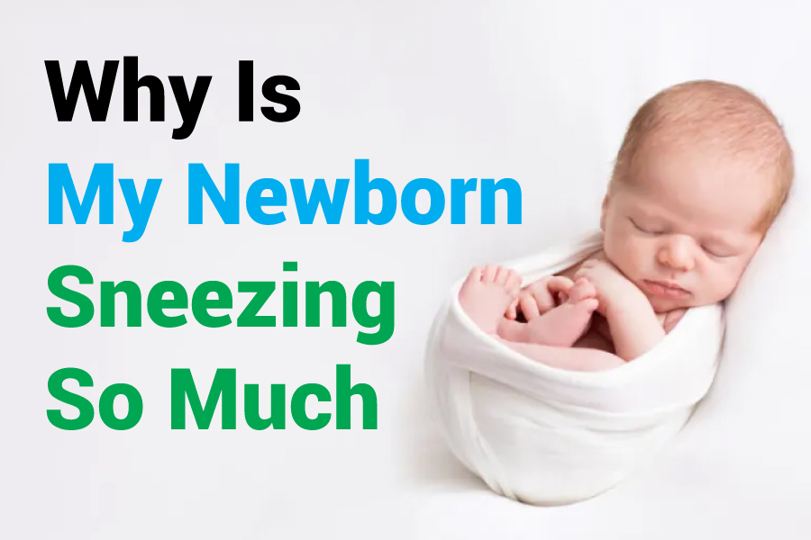 Why Is My Newborn Sneezing Too Much